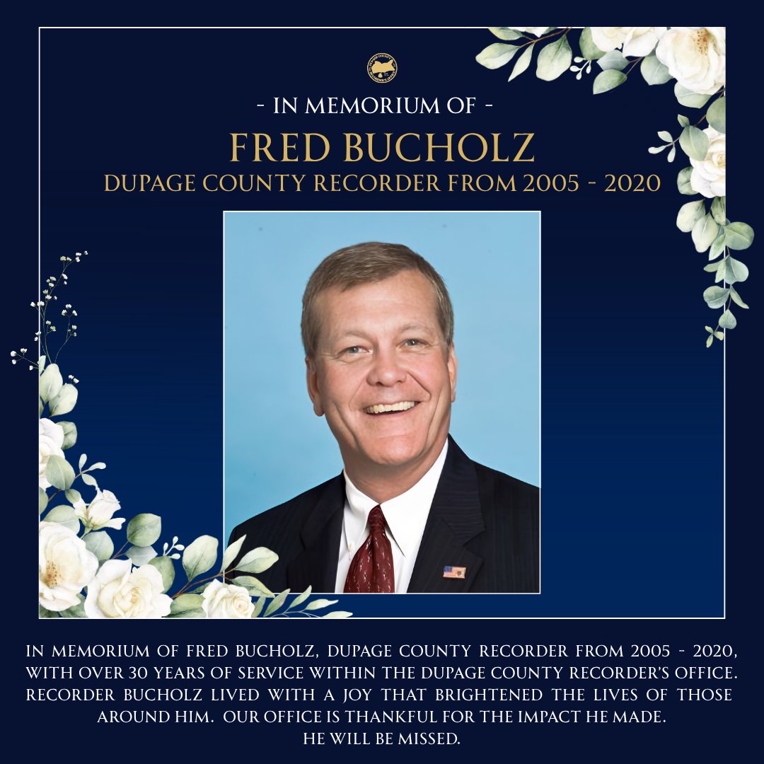 Fred Bucholz Wheaton, Illinois Obituary: The DuPage County Previous Recorder Fred Bucholz Has Passed Away